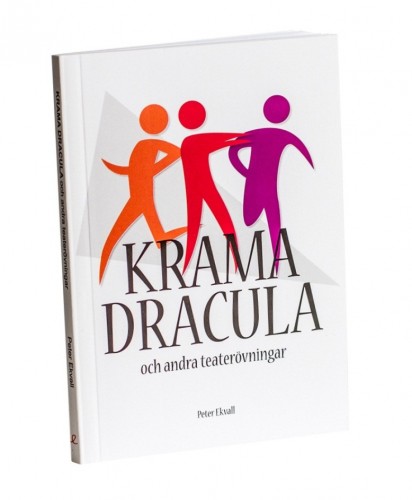 Krama Dracula och andra teaterövningar