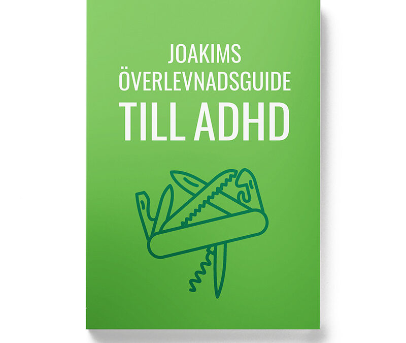 Framsidan av boken Joakims överlevnadsguide till adhd, av Joakim Hedström