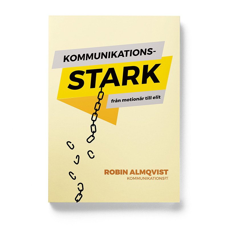 Framsidan av boken Kommunikationsstark, skriven av författaren Robin Almqvist