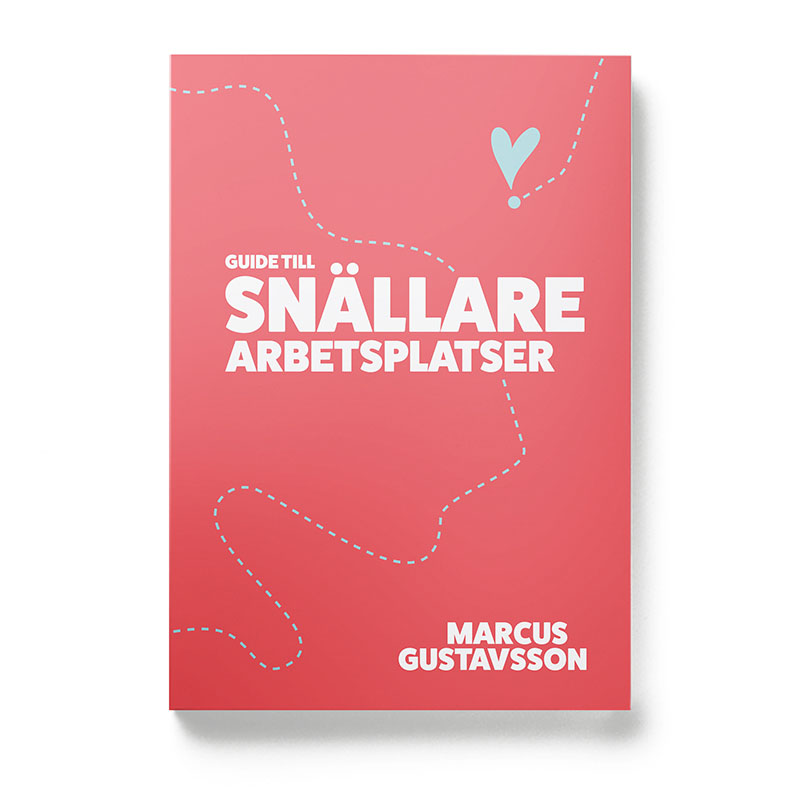 Guide till snällare arbetsplatser